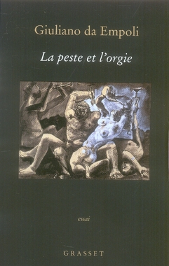 LA PESTE ET L'ORGIE