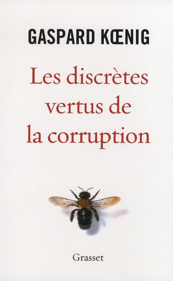 LES DISCRETES VERTUS DE LA CORRUPTION