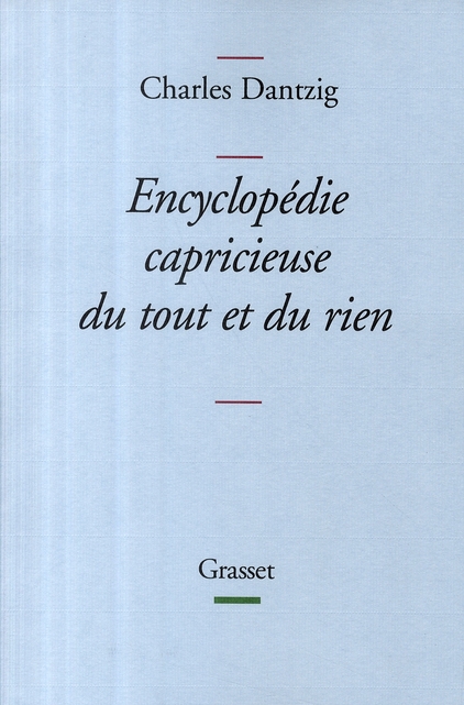 ENCYCLOPEDIE CAPRICIEUSE DU TOUT ET DU RIEN