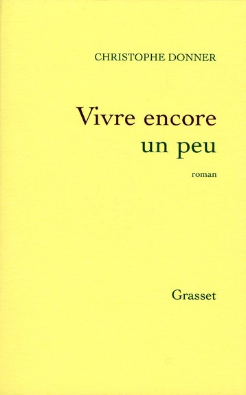 VIVRE ENCORE UN PEU