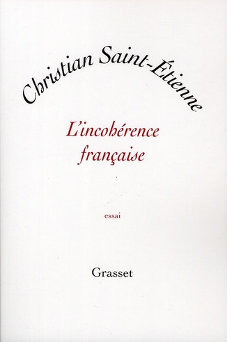 L'INCOHERENCE FRANCAISE