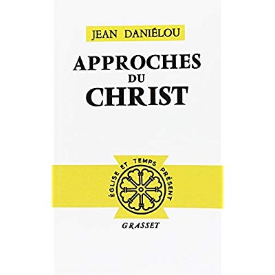 APPROCHES DU CHRIST