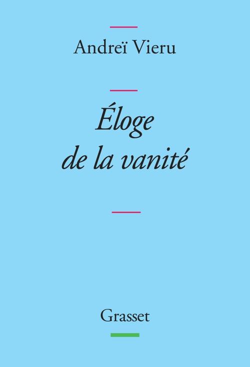ELOGE DE LA VANITE - COLLECTION BLEUE