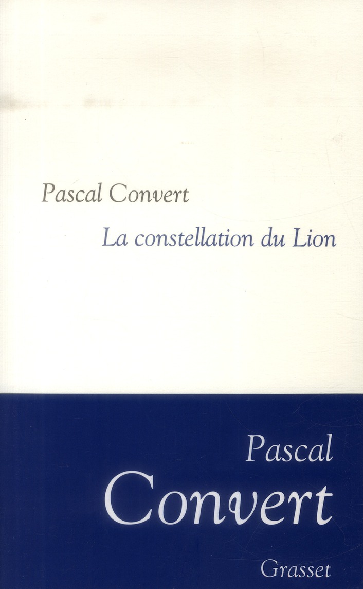 LA CONSTELLATION DU LION - COLLECTION LITTERAIRE DIRIGEE PAR MARTINE SAADA