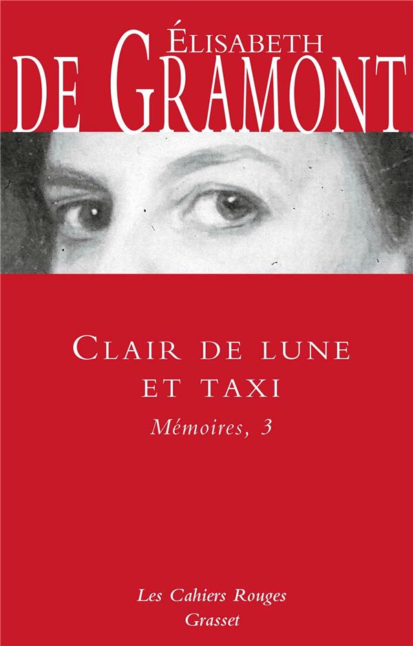 CLAIR DE LUNE ET TAXI - MEMOIRES 3 - LES CAHIERS ROUGES