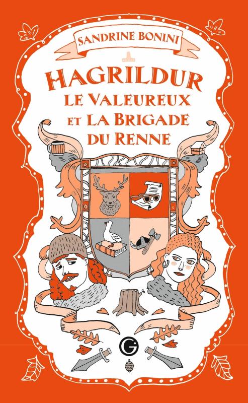HAGRILDUR LE VALEUREUX ET LA BRIGADE DU RENNE
