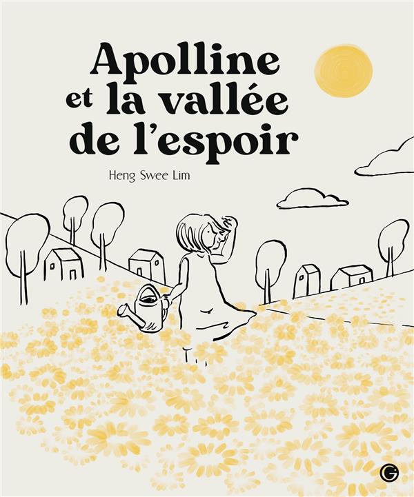 APOLLINE ET LA VALLEE DE L'ESPOIR - LECTEURS EN HERBE