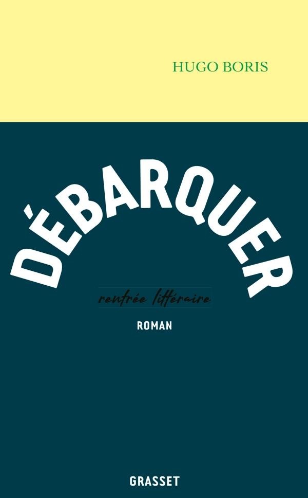 couverture du livre DEBARQUER - ROMAN
