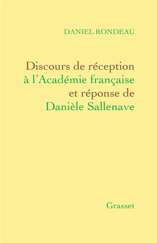 DISCOURS DE RECEPTION A L'ACADEMIE FRANCAISE ET REPONSE DE DANIELE SALLENAVE