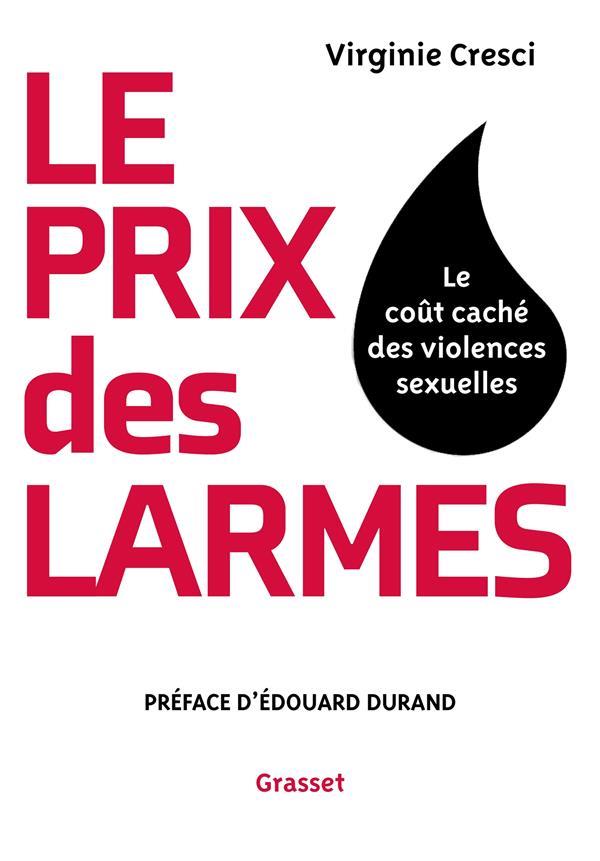 LE PRIX DES LARMES - LE COUT CACHE DES VIOLENCES SEXUELLES