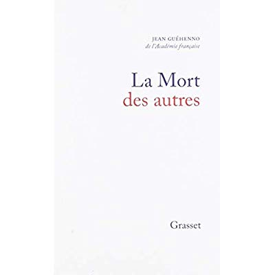 LA MORT DES AUTRES
