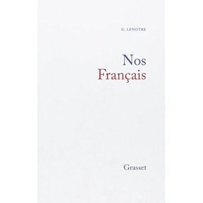 NOS FRANCAIS - PORTRAITS DE FAMILLE - LA PETITE HISTOIRE 12