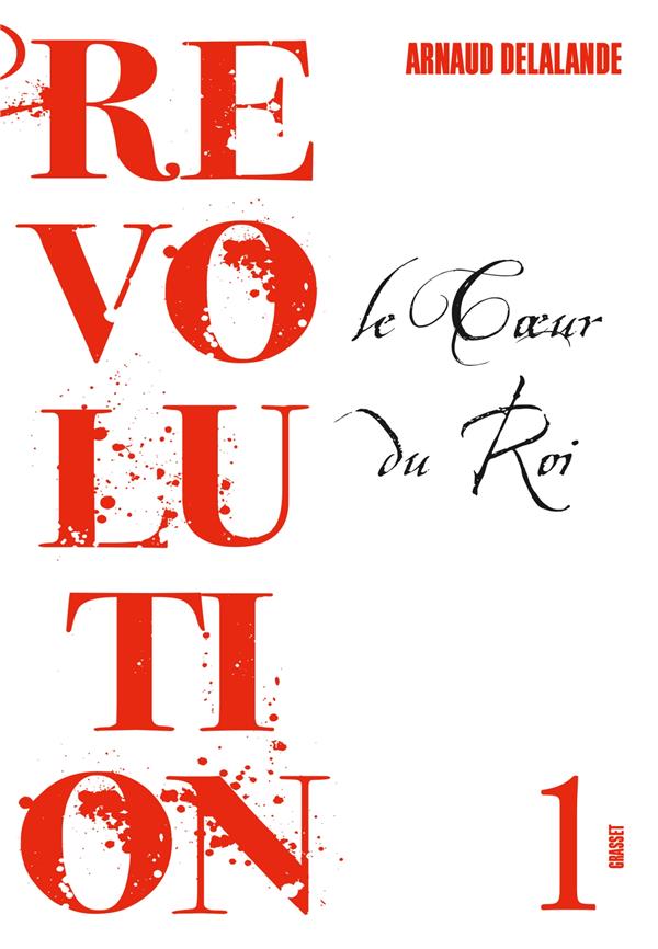 LE COEUR DU ROI - REVOLUTION, 1