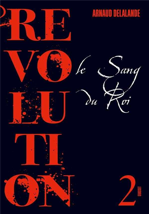 LE SANG DU ROI - REVOLUTION 2