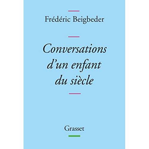 CONVERSATIONS D'UN ENFANT DU SIECLE - COUVERTURE BLEUE