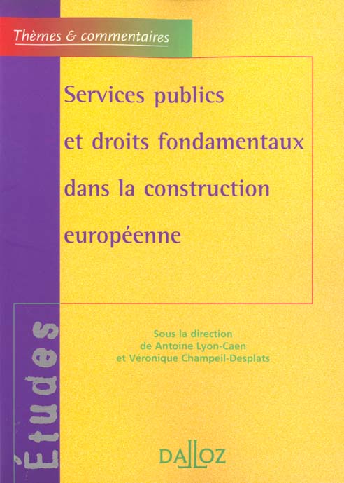 SERVICES PUBLICS ET DROITS FONDAMENTAUX DANS LA CONSTRUCTION EUROPEENNE