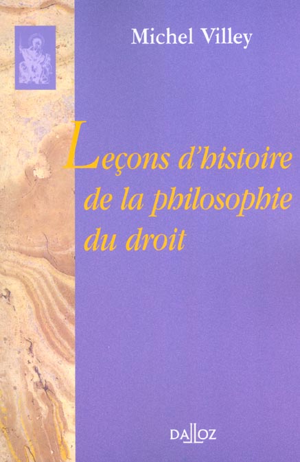 LECONS D'HISTOIRE DE LA PHILOSOPHIE DU DROIT - REIMPRESSION DE LA 2E EDITION DE 1962