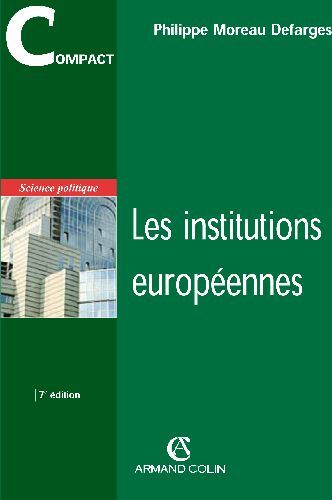LES INSTITUTIONS EUROPEENNES