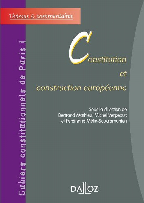 CONSTITUTION ET CONSTRUCTION EUROPEENNE
