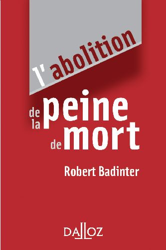 L'ABOLITION DE LA PEINE DE MORT