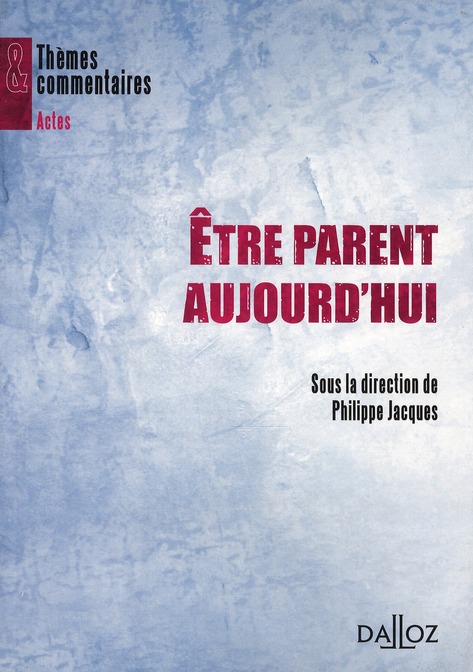 ETRE PARENT AUJOURD'HUI