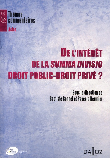 DE L'INTERET DE LA SUMMA DIVISIO DROIT PUBLIC-DROIT PRIVE ?