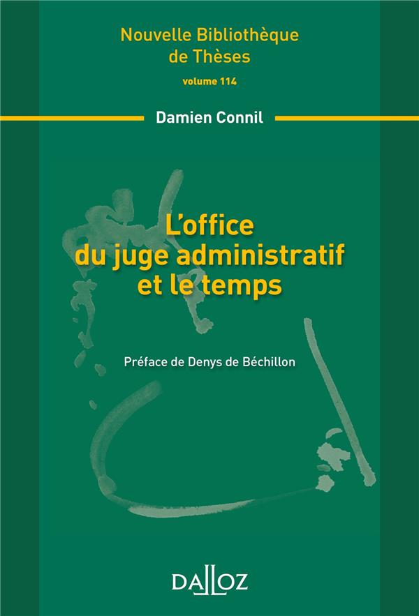 L'OFFICE DU JUGE ADMINISTRATIF ET LE TEMPS. VOLUME 114