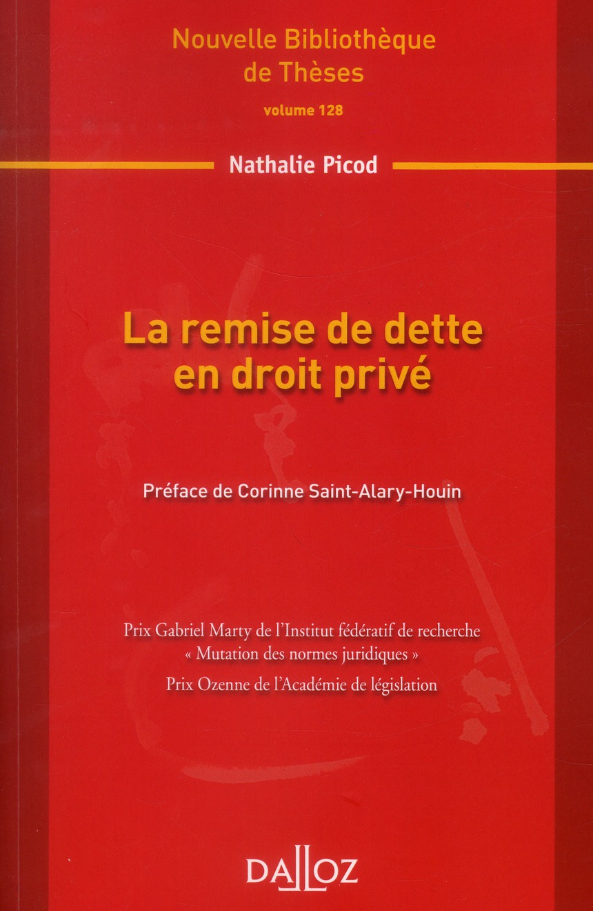 LA REMISE DE DETTE EN DROIT PRIVE. VOLUME 128