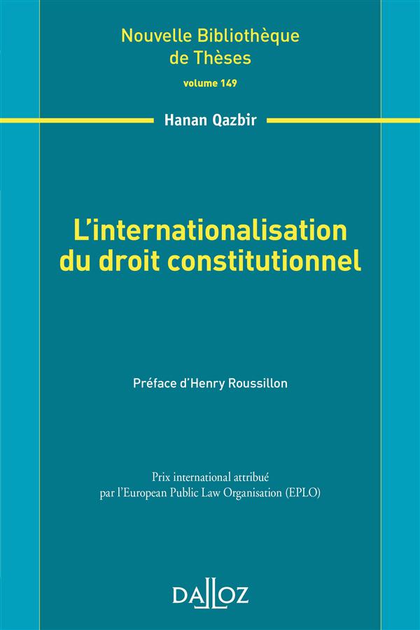 L'INTERNATIONALISATION DU DROIT CONSTITUTIONNEL. VOLUME 149