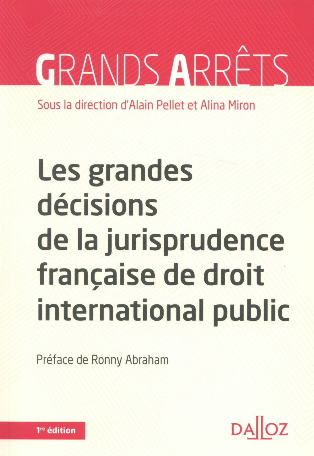 LES GRANDES DECISIONS DE LA JURISPRUDENCE FRANCAISE DE DROIT INTERNATIONL PUBLIC