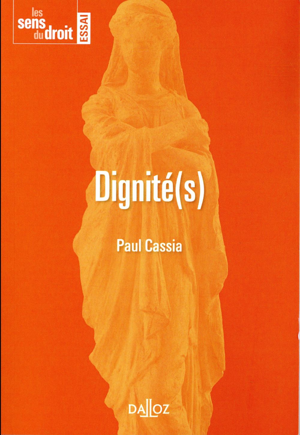 DIGNITE(S) - UNE NOTION JURIDIQUE INSAISISSABLE ?