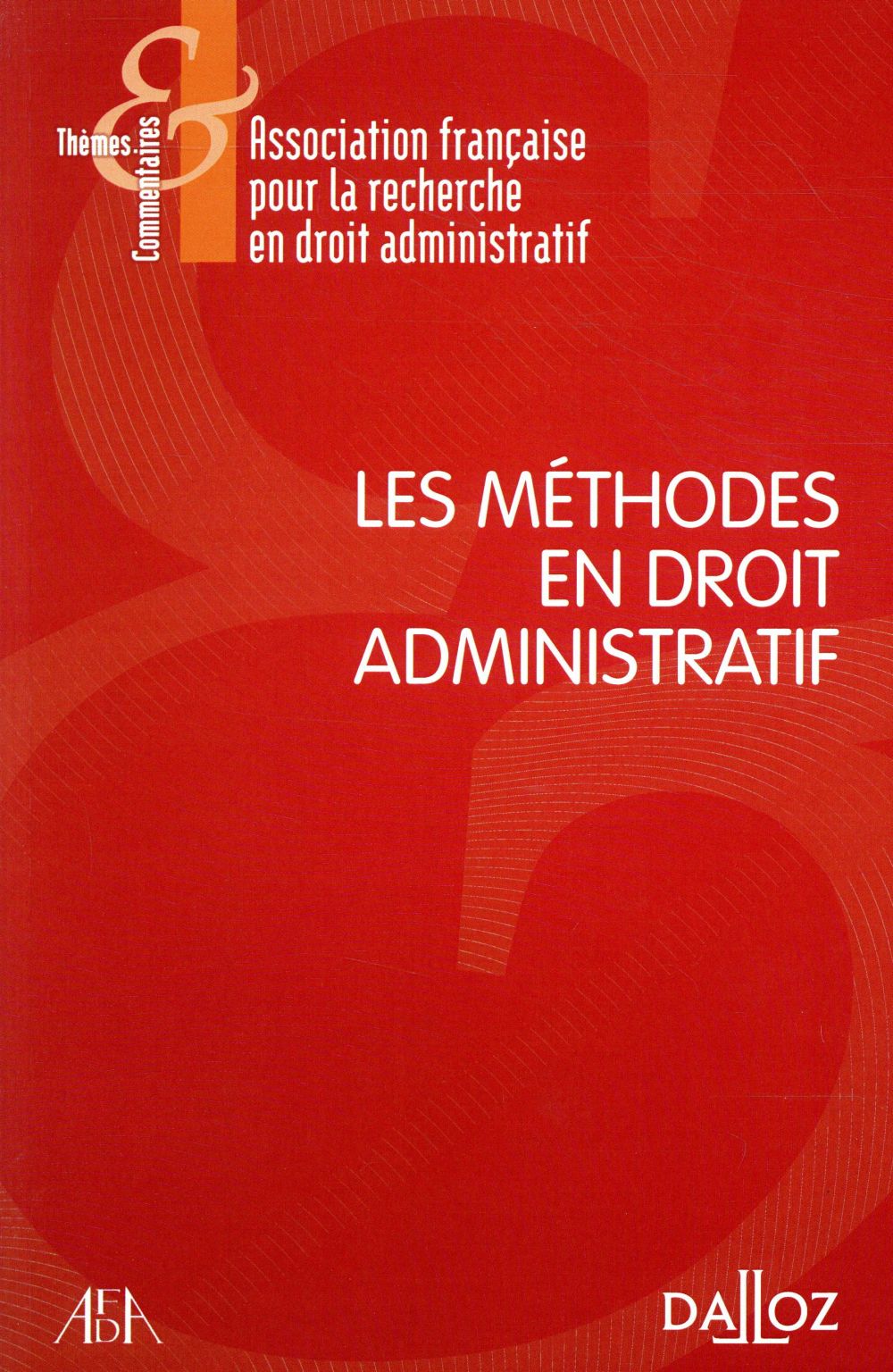 LES METHODES EN DROIT ADMINISTRATIF