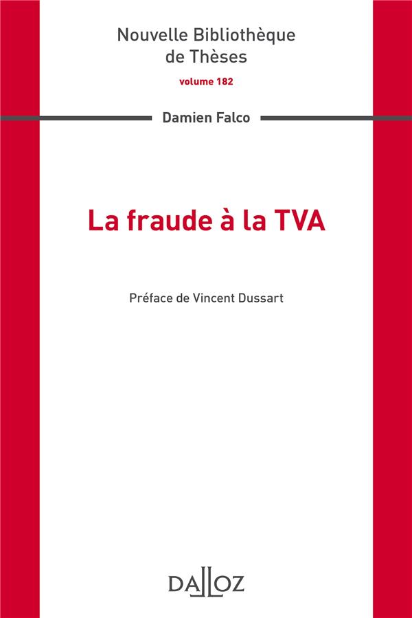 LA FRAUDE A LA TVA. VOLUME 182