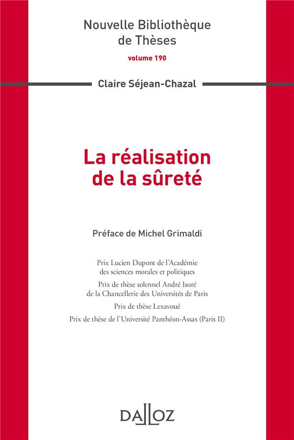 LA REALISATION DE LA SURETE. VOLUME 190