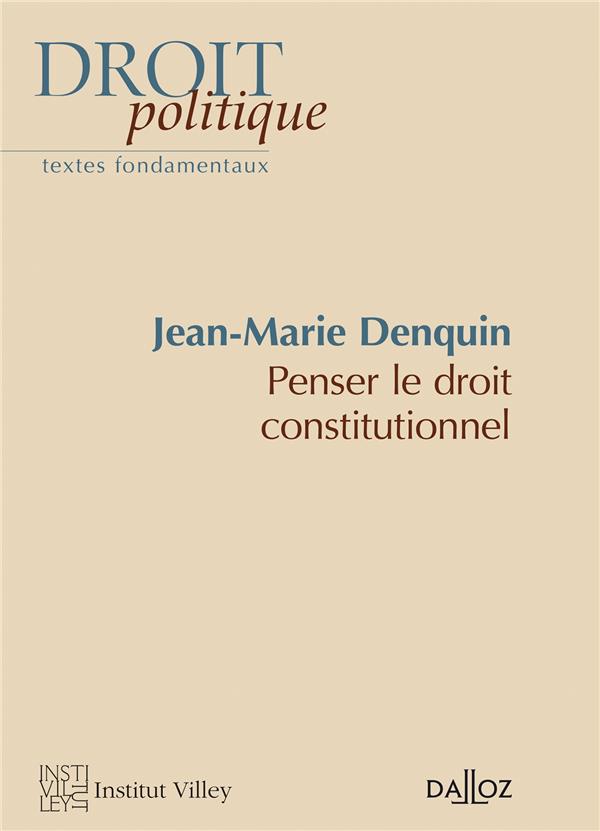 PENSER LE DROIT CONSTITUTIONNEL