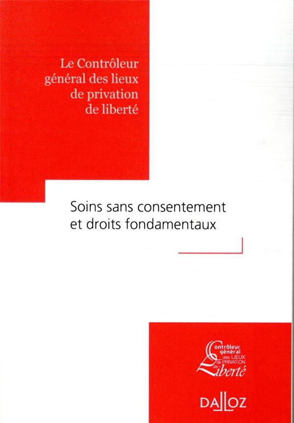 SOINS SANS CONSENTEMENT ET DROITS FONDAMENTAUX