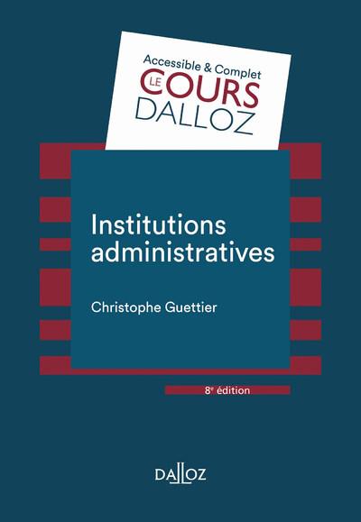 INSTITUTIONS ADMINISTRATIVES. 8E ED.
