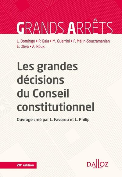 LES GRANDES DECISIONS DU CONSEIL CONSTITUTIONNEL. 20E ED.