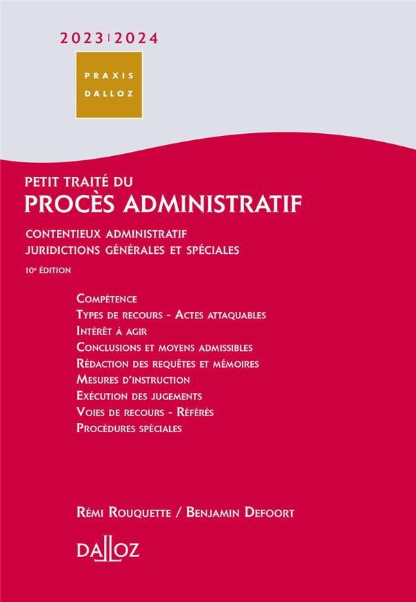 PETIT TRAITE DU PROCES ADMINISTRATIF 2023/24 - CONTENTIEUX ADMINISTRATIF JURIDICTIONS GENERALES