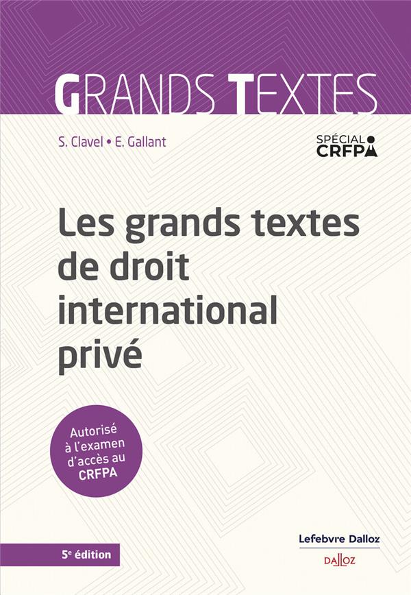 LES GRANDS TEXTES DE DROIT INTERNATIONAL PRIVE. 5E ED.