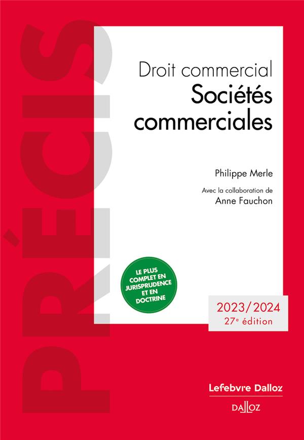 DROIT COMMERCIAL. SOCIETES COMMERCIALES. EDITION 2023/2024. 27E ED.