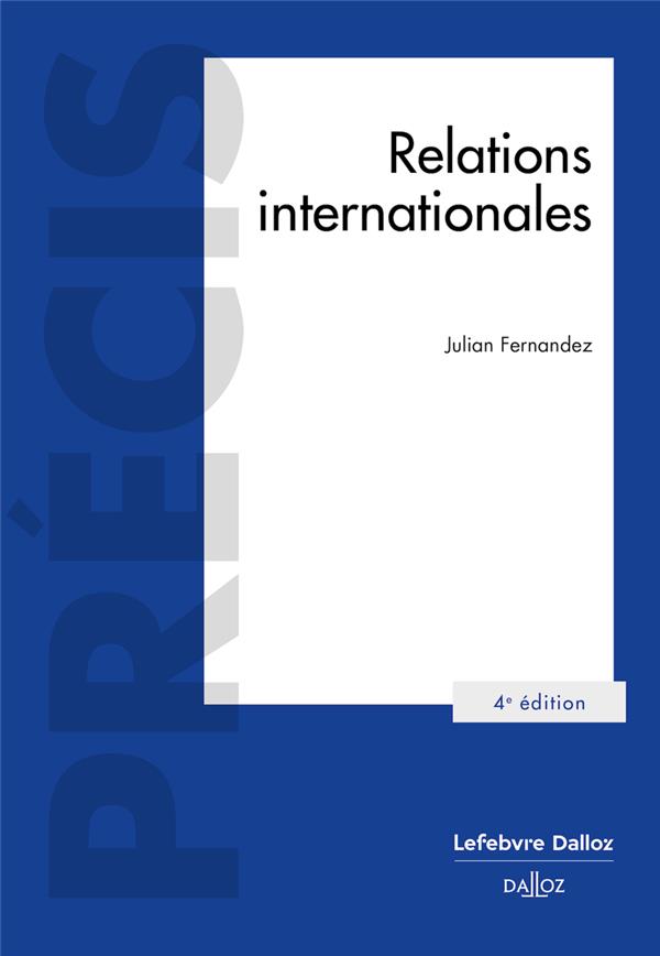 RELATIONS INTERNATIONALES. 4E ED.