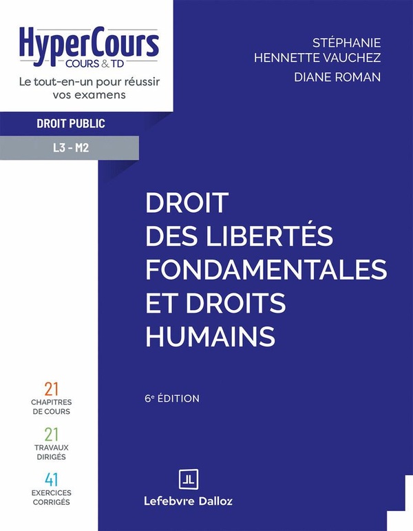 DROIT DES LIBERTES FONDAMENTALES ET DROITS HUMAINS. 6E ED.