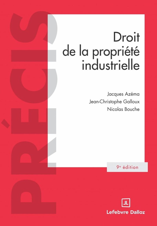 DROIT DE LA PROPRIETE INDUSTRIELLE. 9E ED.