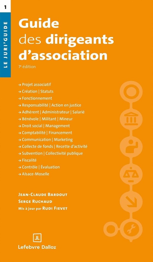GUIDE DES DIRIGEANTS D'ASSOCIATION. 7E ED.