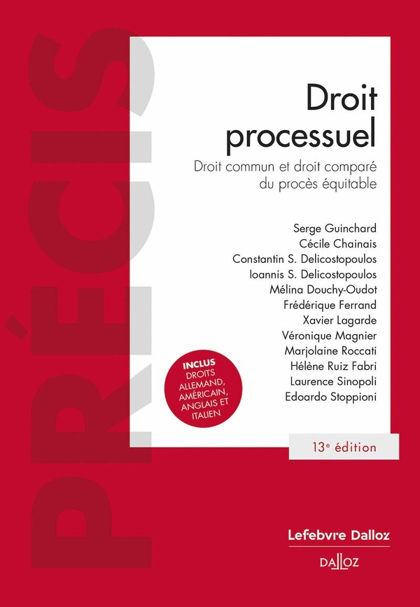 DROIT PROCESSUEL. DROIT FONDAMENTAUX DU PROCES. 13E ED.