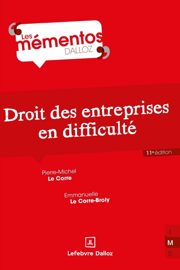 DROIT DES ENTREPRISES EN DIFFICULTE. 11E ED.