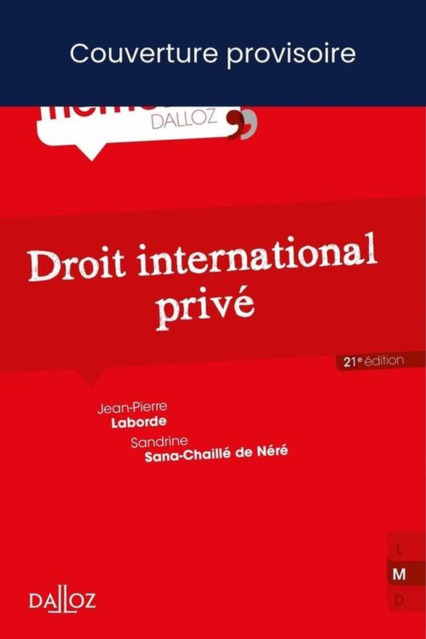 DROIT INTERNATIONAL PRIVE. 21E ED.