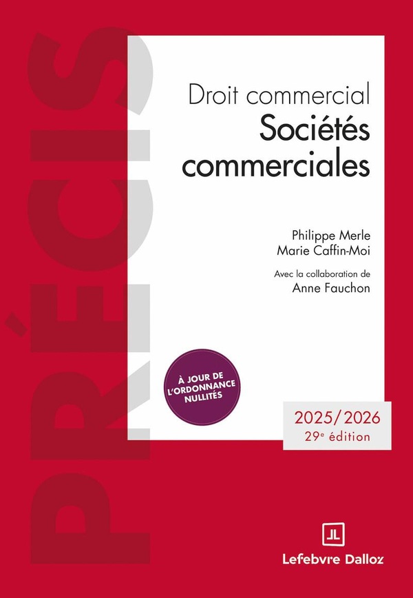 DROIT COMMERCIAL. SOCIETES COMMERCIALES. 29E ED. - EDITION 2026/2027