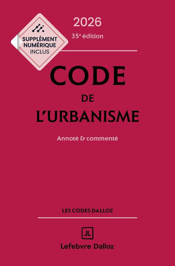 CODE DE L'URBANISME 2026, ANNOTE ET COMMENTE. 35E ED.